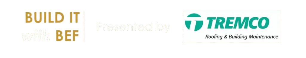 Build it with BEF, Presented by Tremco